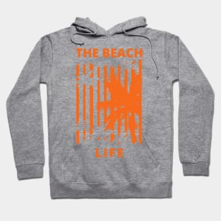 The Beach Life. Summertime, Fun Time. Fun Summer, Beach, Sand, Surf Retro Vintage Design. Hoodie